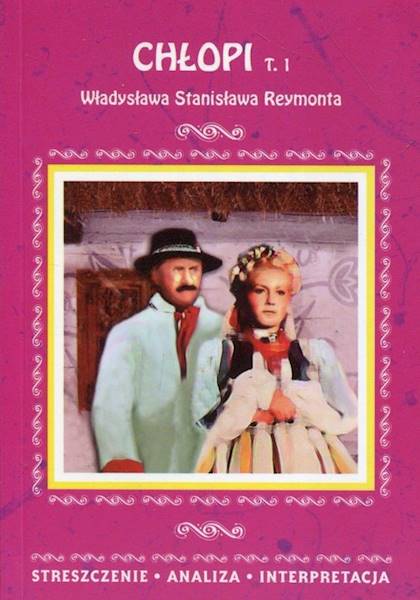 Streszczenia - Chłopi Tom 1 Reymonta Literat