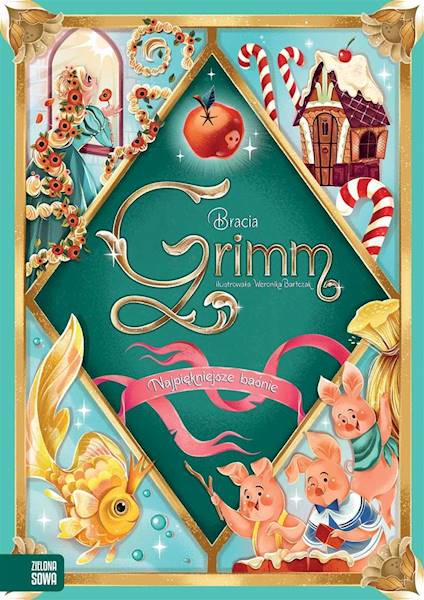 Najpiękniejsze baśnie Bracia Grimm Zielona Sowa