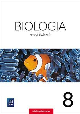 Biologia SP WSiP 8 Zeszyt ćwiczeń