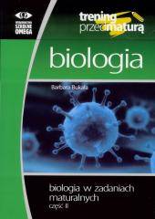 Trening przedMaturą Biologia w zadaniach 2 OMEGA