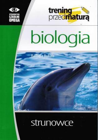 Trening przedMaturą Biologia Strunowce OMEGA
