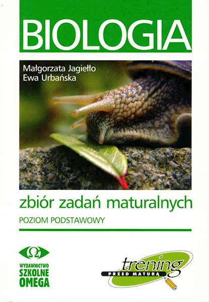 Trening przedMaturą Biologia Zbiór zadań ZP OMEGA