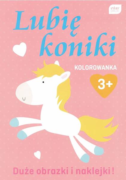 Kolorowanka z naklejkami Lubię koniki