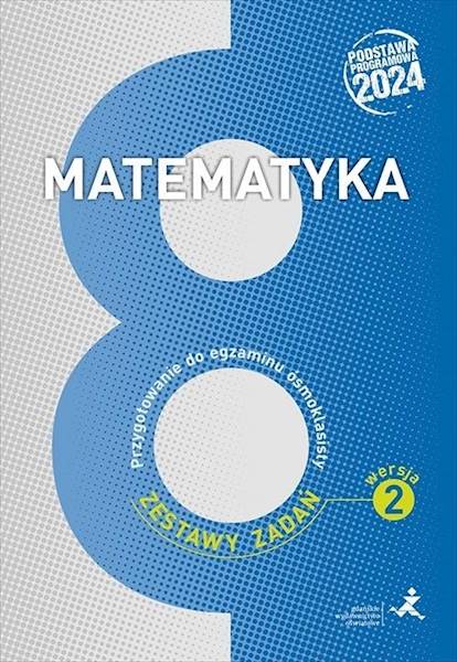 Matematyka SP 8 Przyg. do egzaminu zb. zadań w.2