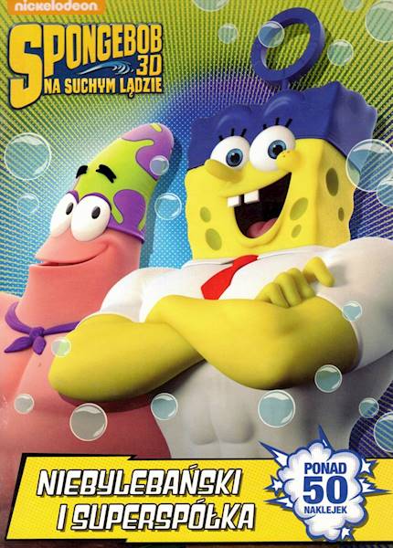 SpongeBob na suchym lądzie. Niebylebański i supers