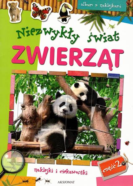 Album z naklejkami Niezwykły świat zwierząt cz.2