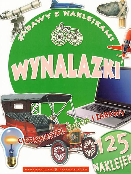 Zabawy z naklejkami Wynalazki Zielona Sowa