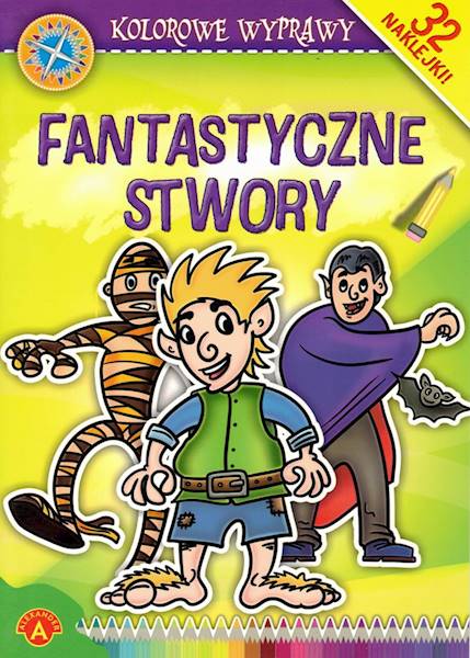 Kolorowe wyprawy - Fantastyczne stwory ALEX
