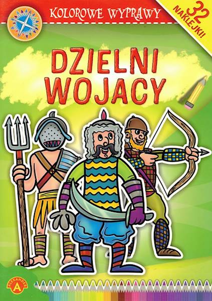 Kolorowe wyprawy - Dzielni wojacy ALEX
