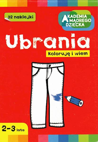 Koloruję i poznaję Ubrania Akademia Mądrego Dzieck