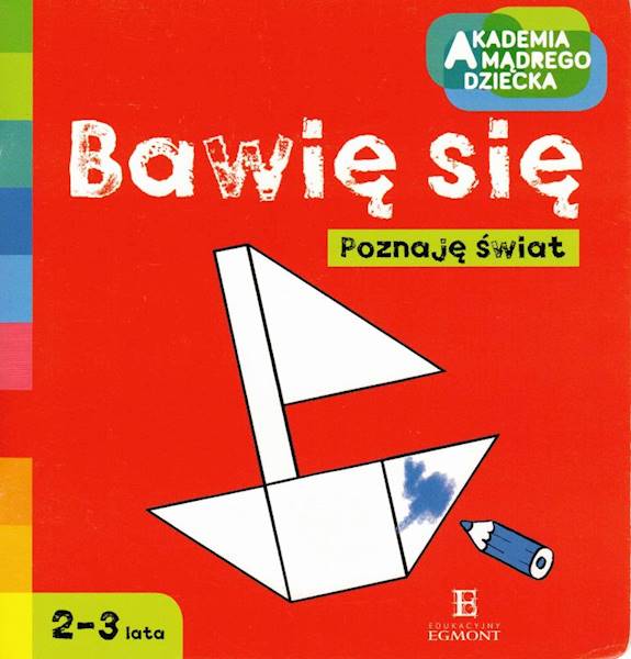 Kolorowanka Bawię się Akademia mądrego dziecka
