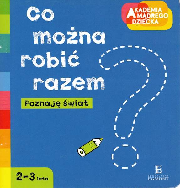 Kolorowanka Co można robić razem? Akademia mądrego