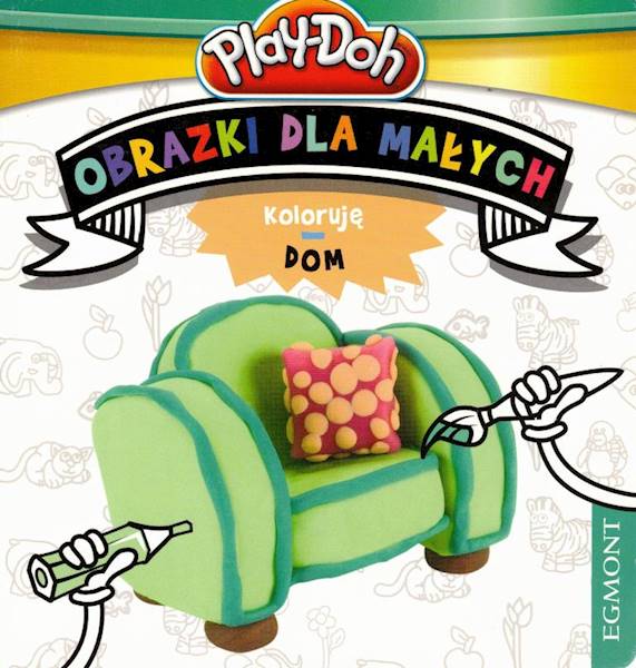 Obrazki dla małych Koloruję dom Play-Doh Egmont