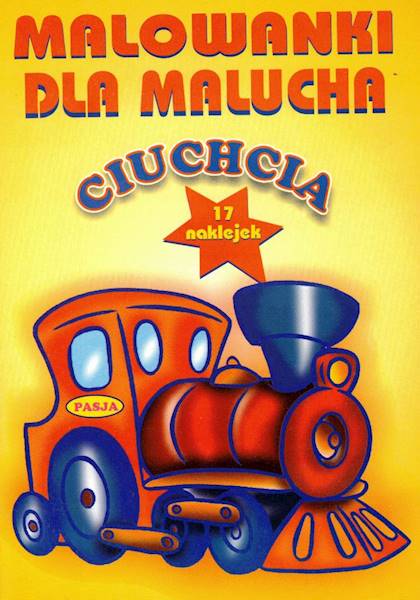 Malowanki dla malucha - Ciuchcia Pasja