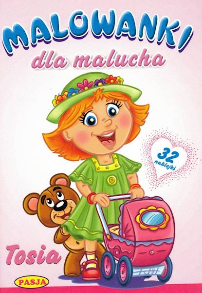 Malowanki dla malucha - Tosia Pasja