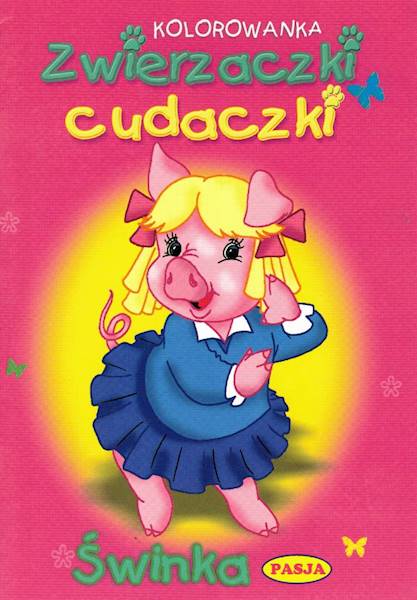 Kolorowanka Zwierzaczki cudaczki - Świnka Pasja