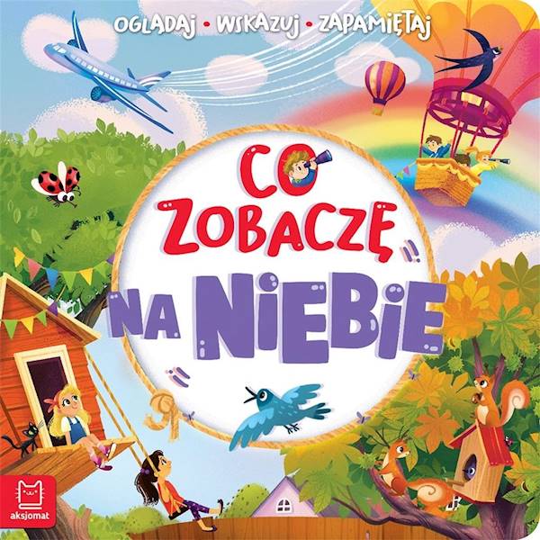 Co zobaczę na niebie. Oglądaj, wskazuj, zapamiętaj