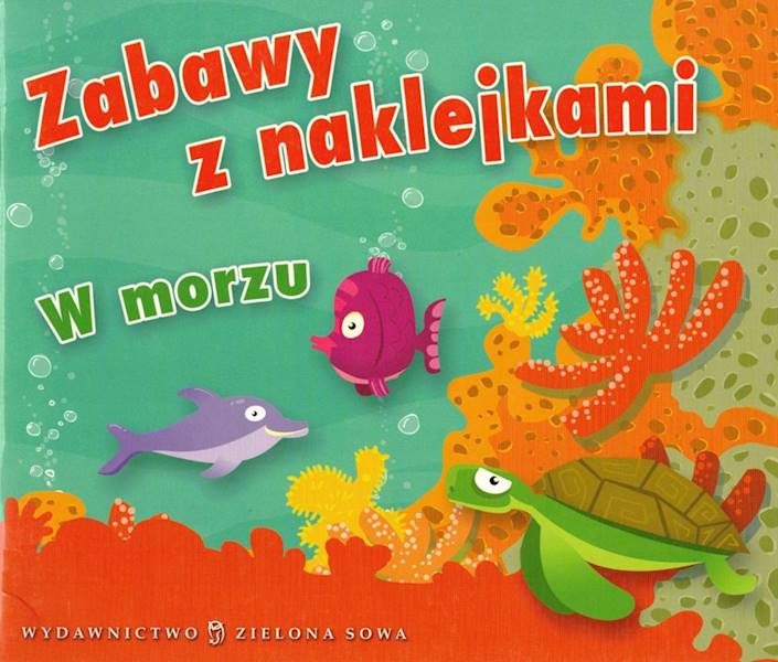 Zabawy z naklejkami - W morzu Zielona Sowa
