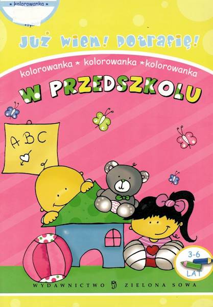 Już wiem! Potrafię! W Przedszkolu Zielona Sowa