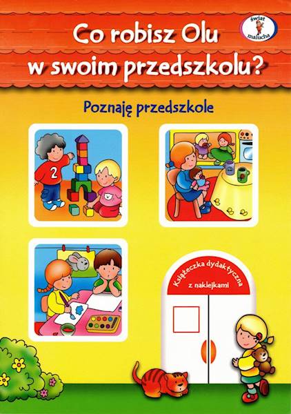 Co robisz Olu w swoim przedszkolu? Poznaję przedsz