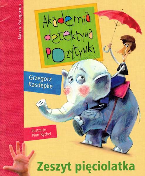 Akademia detektywa Pozytywki. Zeszyt 5-latka NK