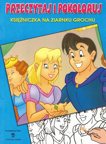Przeczytaj i pokoloruj - Księżniczka na ziarnku ..