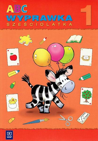 ABC sześciolatka wyprawka część 1 WSiP