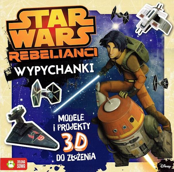 Wypychanki. Modele 3D Star Wars Rebelianci ZS