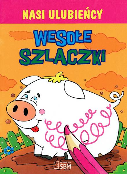 Wesołe szlaczki - Nasi ulubieńcy SBM