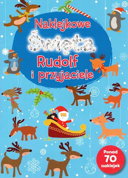 Naklejkowe Święta. Rudolf i przyjaciele OLESIEJUK
