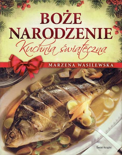 Boże Narodzenie - kuchnia świąteczna