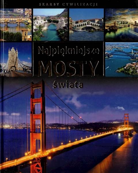 Najpiękniejsze mosty świata SBM