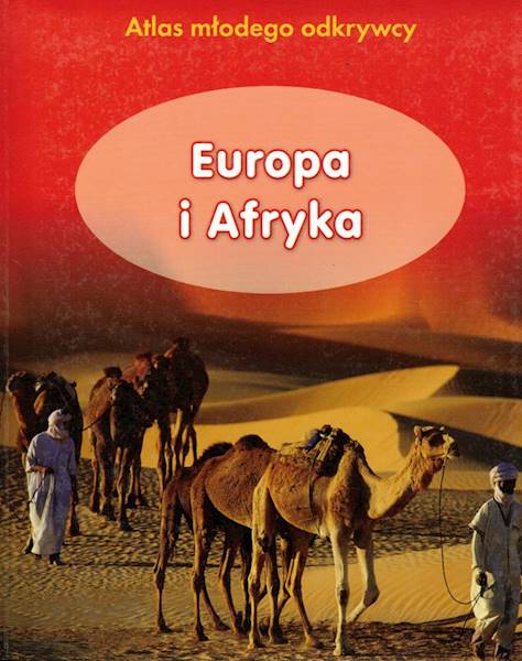 Atlas młodego odkrywcy Europa i Afryka BH