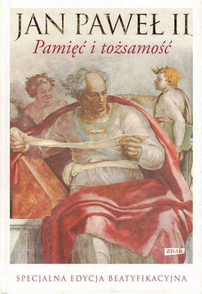 Pamięć i tożsamość - Jan Paweł II ZNAK