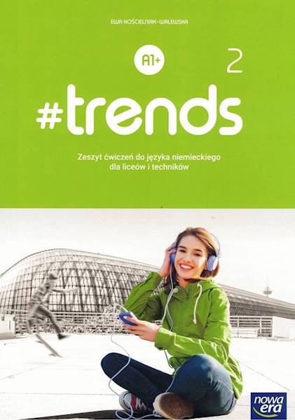 Język niemiecki # trends 2 ćwiczenie Nowa Era