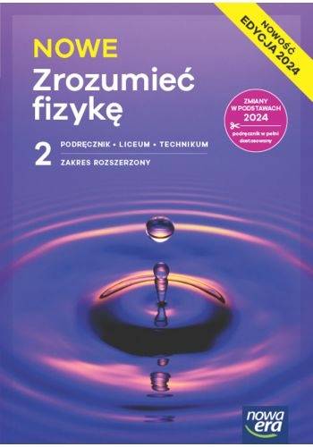 Nowe Zrozumieć fizykę LO 2 NE Podręcznik ZR 2025
