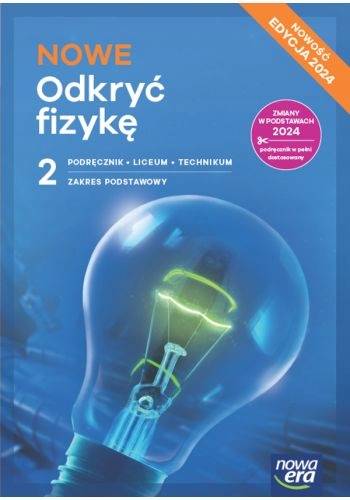 Nowe Odkryć fizykę LO 2 NE Podręcznik ZP 2025