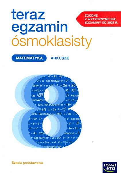 Teraz egzamin ósmoklasisty Matematyka Arkusze CKE