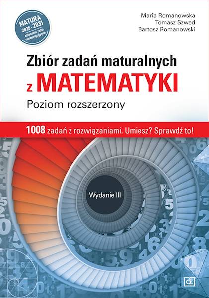 Matematyka LO zbiór zadań maturalnych ZR w.III