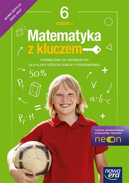 Matematyka SP 6 NE Mat z kluczem Podręcznik 1 NEON