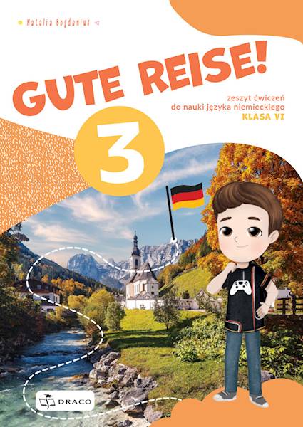 Gute Reise! 3 Klasa 6 Zeszyt ćwiczeń Draco