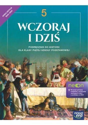 Historia SP NE 5 Wczoraj i dziś Podręcznik NEON
