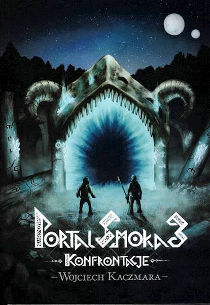Portal Smoka część 1, 2, 3  Wojciech Kaczmara