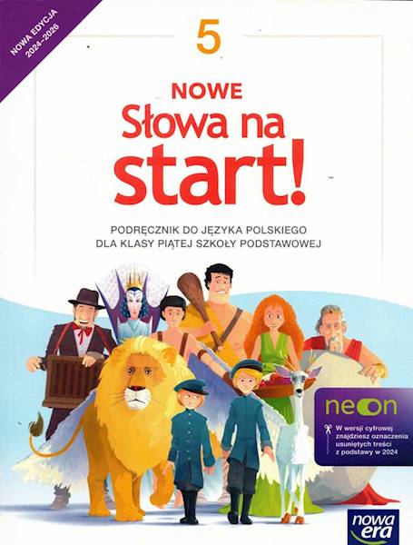 J.Polski SP 5 NE Nowe Słowa na start Podr. NEON