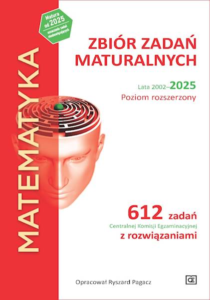 Zbiór zadań maturalnych 2002-2025 Matematyka PR