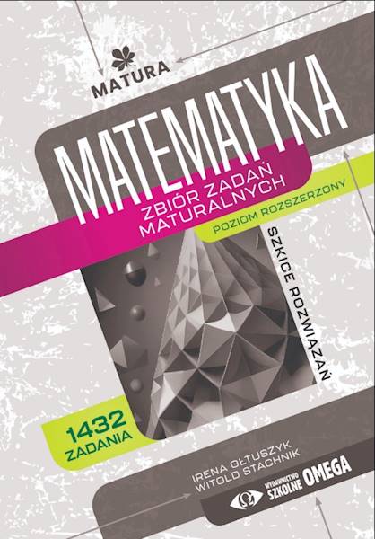 Matura Matematyka Zbiór zadań+ rozwiązania ZR
