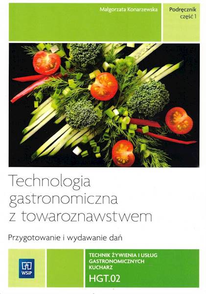 Technologia gastronomiczna z... Kwal. HGT.02. cz.1