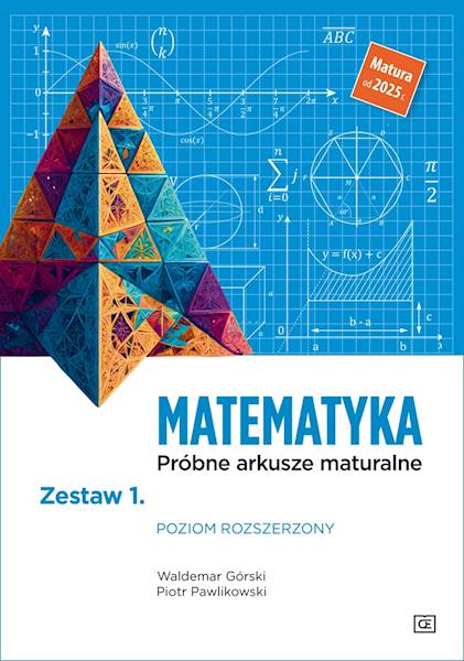 Matematyka LO Próbne arkusze maturalne z.1 ZR 2025