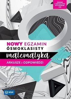 Nowy egzamin ósmoklasisty WSiP Matematyka Arkusze