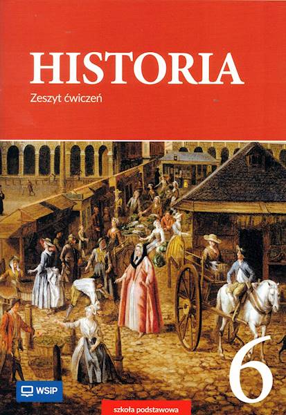 Historia SP WSiP 6 Zeszyt ćwiczeń